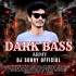 DJ SORRY DARK BASS 