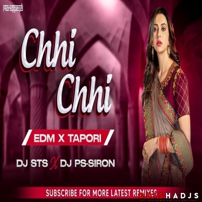 Chhi Chhi (Edm X Tapori) Dj Sts X Dj PS-SIRON.mp3