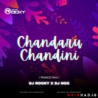 CHANDARU CHANDINI (PRIVATE TRANCE MIX) DJ NOX X DJ ROCKY