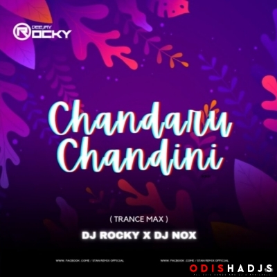 CHANDARU CHANDINI (PRIVATE TRANCE MIX) DJ NOX X DJ ROCKY.mp3