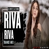 RIVA RIVA (REMIX) DJ ROCKY X DJ TUSHAR