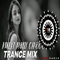 KULFI RANI CHOCOBAR (PRIVATE CIRCUIT X TRANCE VIBE) DJ MOONS PURI X DJ ROLEX.mp3