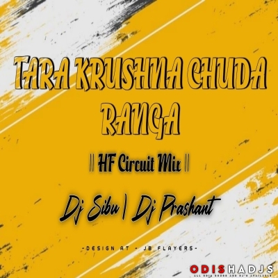 TARA KRUSHNA CHUDA RANGA (HF CIRCUIT MIX) DJ SIBU X DJ PRASHANT.mp3