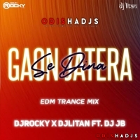 GAAN JATARA RE (PRIVATE OLD TRANCE MIX) DJ ROCKY X DJ JB X DJ LITAN.mp3
