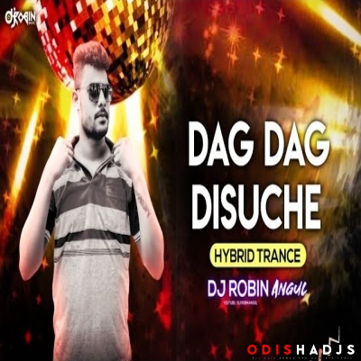 Dag Dag Disuche (New Private Hybrid Trance) Dj Robin Angul.mp3
