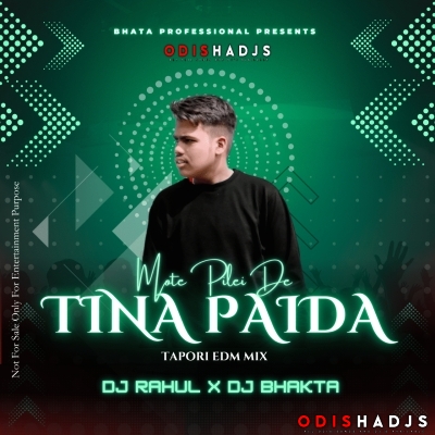 MOTE PILEI DE TINA PAIDA (TAPORI EDM MIX) DJ RAHUL X DJ BHAKTA PROFESSIONAL.mp3