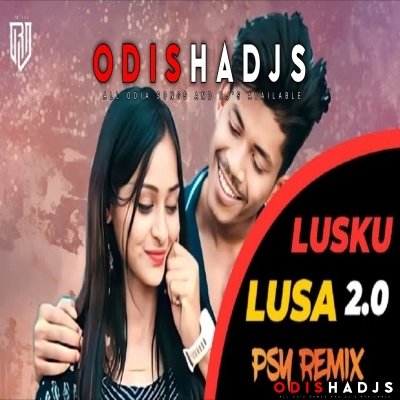 Lusku Lusa (Psycho Trance Sambalpuri Mix) Dj Rj Bdk.mp3