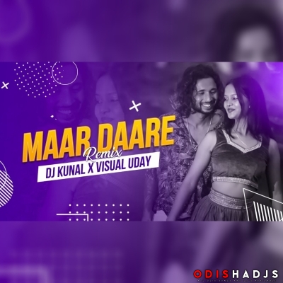 Maar Daare (Cg X Dance Remix) Dj Kunal X Visual Uday.mp3