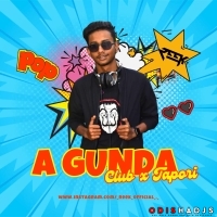 A Gunda X A Tikili (Club X Tapori Mashup) Dj Reek.mp3