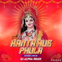 Kanta Hue Phula ( Sound Check ) Dj Alpha Remix.mp3