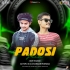 Padosi Jhia(Hyper Edm X Trance)Dj Papu X Dj Chandan Remix