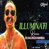 Illuminati (Circuit Mix) DJ Kalpesh Mumbai