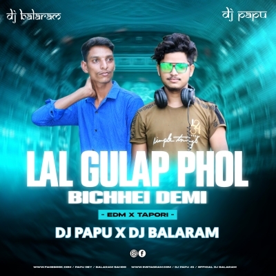 Lal Gulap Phul(Hyper Edm X Tapori Mix)Dj Papu X Dj Balaram.mp3