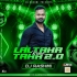 LAL TAHA TAHA 2.0 ULTRA REMIX DJ RASHMI