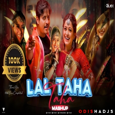 Lal Taha Taha X Dhulia Janda (New Mashup Song) Dj X Black X Utkal Visual.mp3