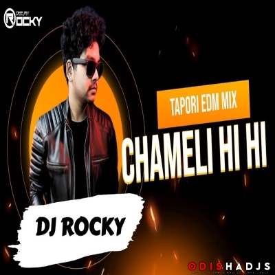 CHAMELI HI HI (TAPORI EDM MIX) DJ ROCKY.mp3