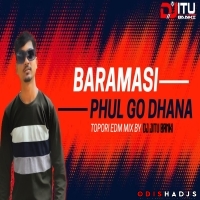 BARAMASI PHUL GO DHANA ( TOPORI EDM MOX ) DJ JITU BANKI.mp3