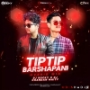 Tip Tip Barsha Pani (Hybrid Edm Mix) Dj Rocky X Dj Chandan