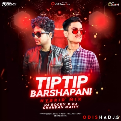 Tip Tip Barsha Pani (Hybrid Edm Mix) Dj Rocky X Dj Chandan.mp3