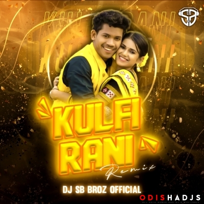 Kulfi Rani (Desi Tapori Mix) DJ SB Broz Official.mp3