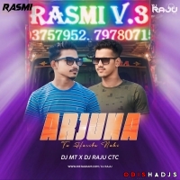 Arjuna Tu Haribu Nahin (Edm Trance)Dj Mt X Dj Raju.mp3