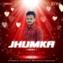 Jhumka (Remix) Dj Bikash Official