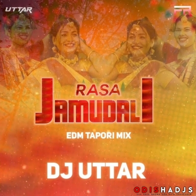 Rasa Jamudali ( Private Edm X Tapori Mix ) Dj Uttar Ft. Dj Liku.mp3