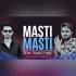 Masti Masti ( Private Edm Trance ) Dj Tushar X Dj Aditya