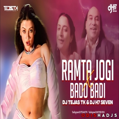 Ramta Jogi X Bado Badi - DJ Tejas TK X DJ H7 .mp3