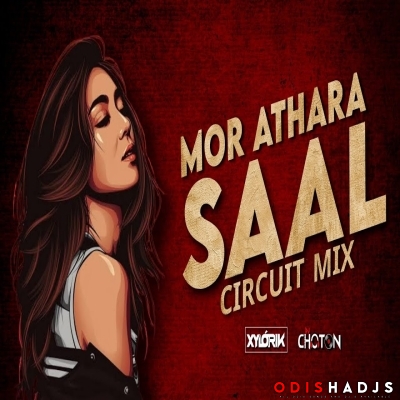 Mor 18 Saal (Circuit Mix) Xylo Rik DJ Choton.mp3