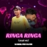 RINGA RINGA(CIRCUIT MIX)DJ BADAL PHD X DJ RISI