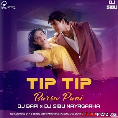 Tip Tip Barsa Paani(Trance Mix) Dj Bapi X Dj Sibu.mp3