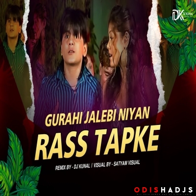 Gurahi Jalebi Niyan Rass Tapke (Bhojpuri Remix) Dj Kunal Official X DJ X Black.mp3