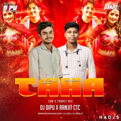 Lal Taha Taha (Trance Mix) Dj Ranjit Ctc X Dj Dipu.mp3