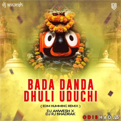 Bada Danda Dhuli Uduchi(Edm Humming Mix)Dj Rj Bhadrak X Dj Anwesh.mp3