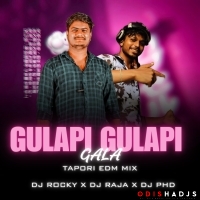GULAPI GULAPI GALA (TAPORI EDM MIX) DJ ROCKY X DJ RAJA X DJ PHD.mp3