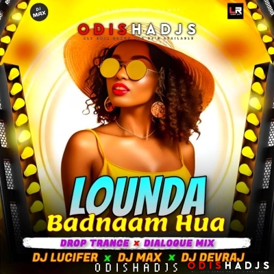 Lounda Badnam (Hybrid Mix) Dj Lucifer X Dj Max X Dj Devraj.mp3