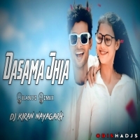 Dasama Jhia (Trance Remix) Dj Kiran Nayagarh.mp3