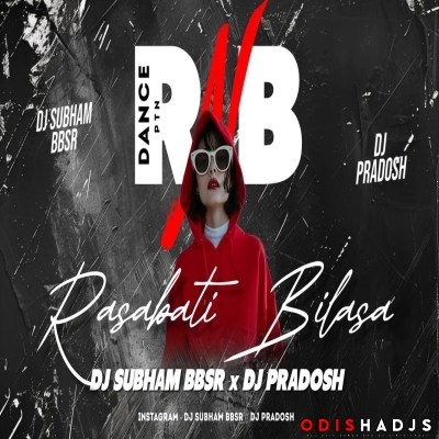 Rasabati Bilasa (Dance Ptn) Dj Subham Bbsr X Dj Pradosh.mp3