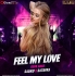 Feel My Love I Devil Bass I Dj Liku X Dj Tapas