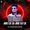 Jee Le Le Jee Le Le (Tapori Trrot Mix) Dj Tuna Exclusive