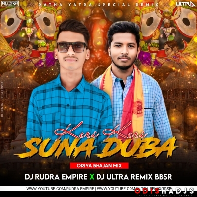 KERI KERI SUNA DUBA (ORIYA BHAJAN MIX) DJ ULTRA REMIX X DJ RUDRA EMPIRE.mp3