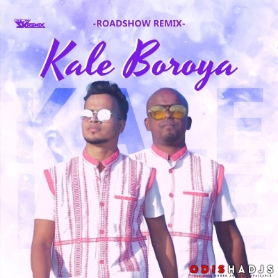 Durges Nai - Kale Boroya (Roadshow Remix) Dj Sk Talcher.mp3