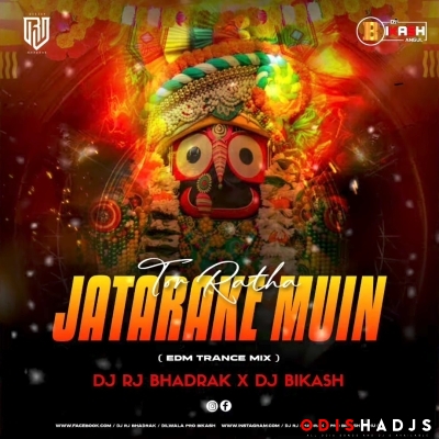 Tor Ratha Jatatara Ke Muin (Edm Trance Mix) Dj Bikash X Dj Rj Bhadrak.mp3