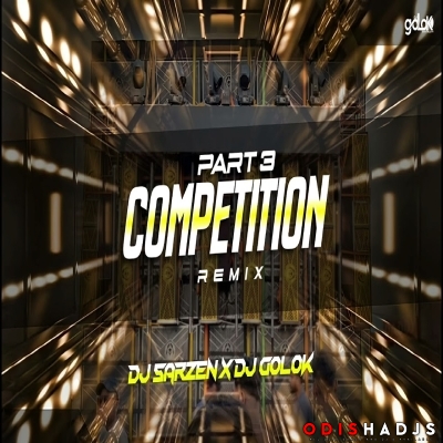 DJ SARZEN PERSONAL COMPETITION SONG DJ SARZEN X DJ GOLOK.mp3