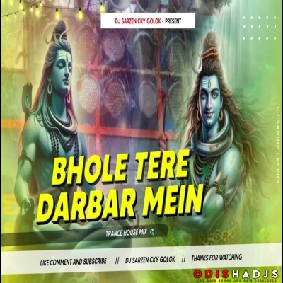 BHOLE TERE DARBAR MEIN (TRANCE MIX) DJ SARZEN X DJ GOLOK.mp3