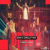 Up To You (Edm X Circuit Mix) Dj Pravat Exclusive X DJ Tushar.mp3