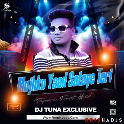 Mujhko Yaad Sataye Teri (Tapori Trrot Circuit Mix) Dj Tuna.mp3