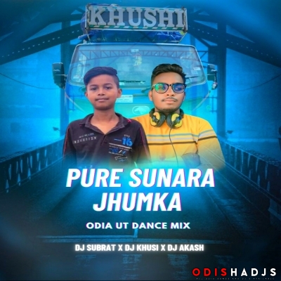 PURE SUNARA JHUMKA (ODIA UT DANCE MIX) DJ SUBRAT X DJ KHUSI X DJ AKASH.mp3