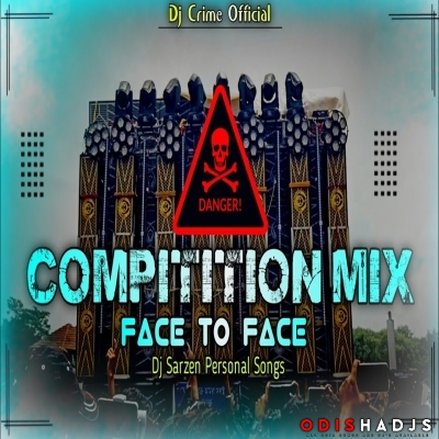 Face To Face Dj Competition  Beat Dj Aman X Dj Sarzen.mp3